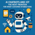 AI Chatbot and IoT Integration: The Future of Smart Customer Interactions